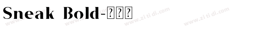 Sneak Bold字体转换